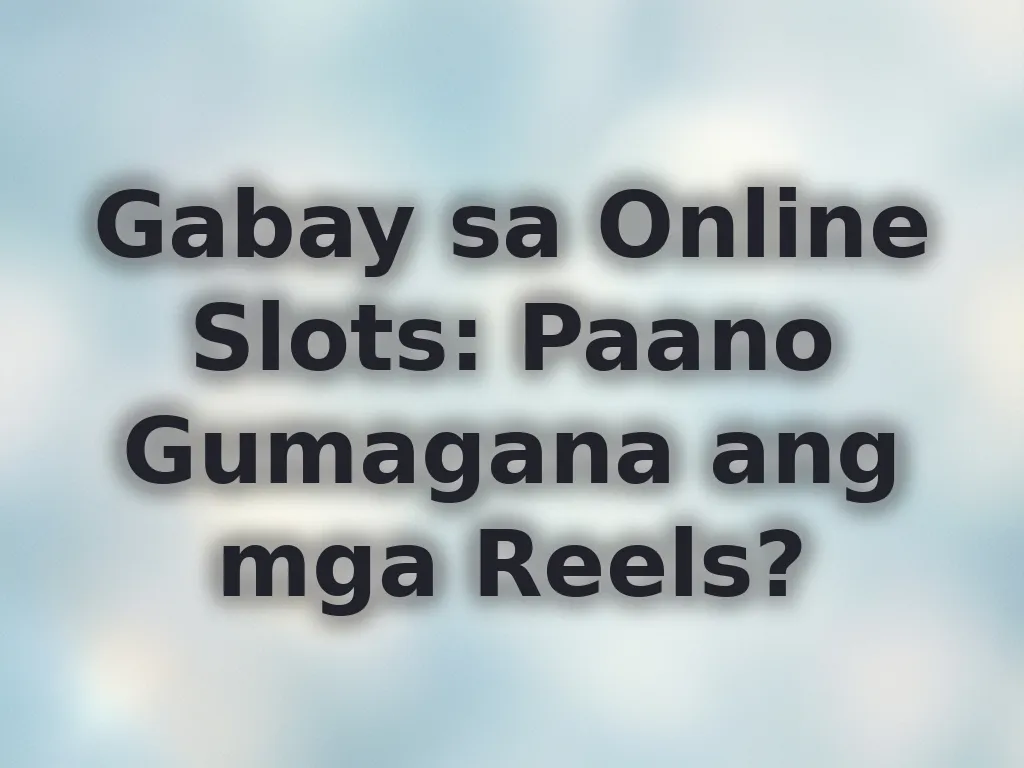 Gabay sa online slots